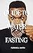 Guide to Water Fasting