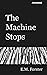 The Machine Stops Annotated