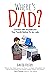 Where's Dad?: Connect with ...