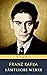 Franz Kafka: Sämtliche Werke (German Edition)