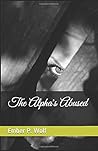 The Alpha's Abused