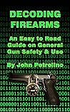 Decoding Firearms...