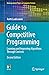Guide to Competitive Programming: Learning and Improving Algorithms Through Contests (Undergraduate Topics in Computer Science)