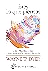 Eres lo que piensas