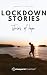Lockdown Stories: Volume 2:...
