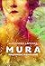 Mura. Leegitsevad mälestused by Alexandra Lapierre Mura. Leegitsevad mälestused by Alexandra Lapierre