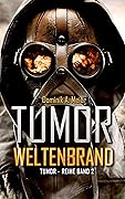 Tumor: Weltenbrand