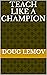 Teach Like A Champion