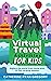 Virtual Travel Activities f...