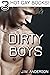 Dirty Boys: 3 Hot Gay Books!
