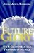 Future glory: The 8 greatest end-time prophecies in the Bible