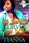 He Loves Me Curve...