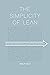 The Simplicity of Lean: Def...