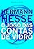 O jogo das contas de vidro