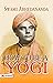 How to Be a Yogi: Swami Abhedananda's Guide to Yogic Practice