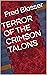 Terror of the Crimson Talons by Fred Blosser