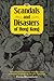 Scandals and Disasters of Hong Kong by Frena Bloomfield