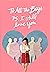 To All The Boys P.S. I Still Love You by Charlene Kiser
