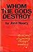 Whom the Gods Destroy
