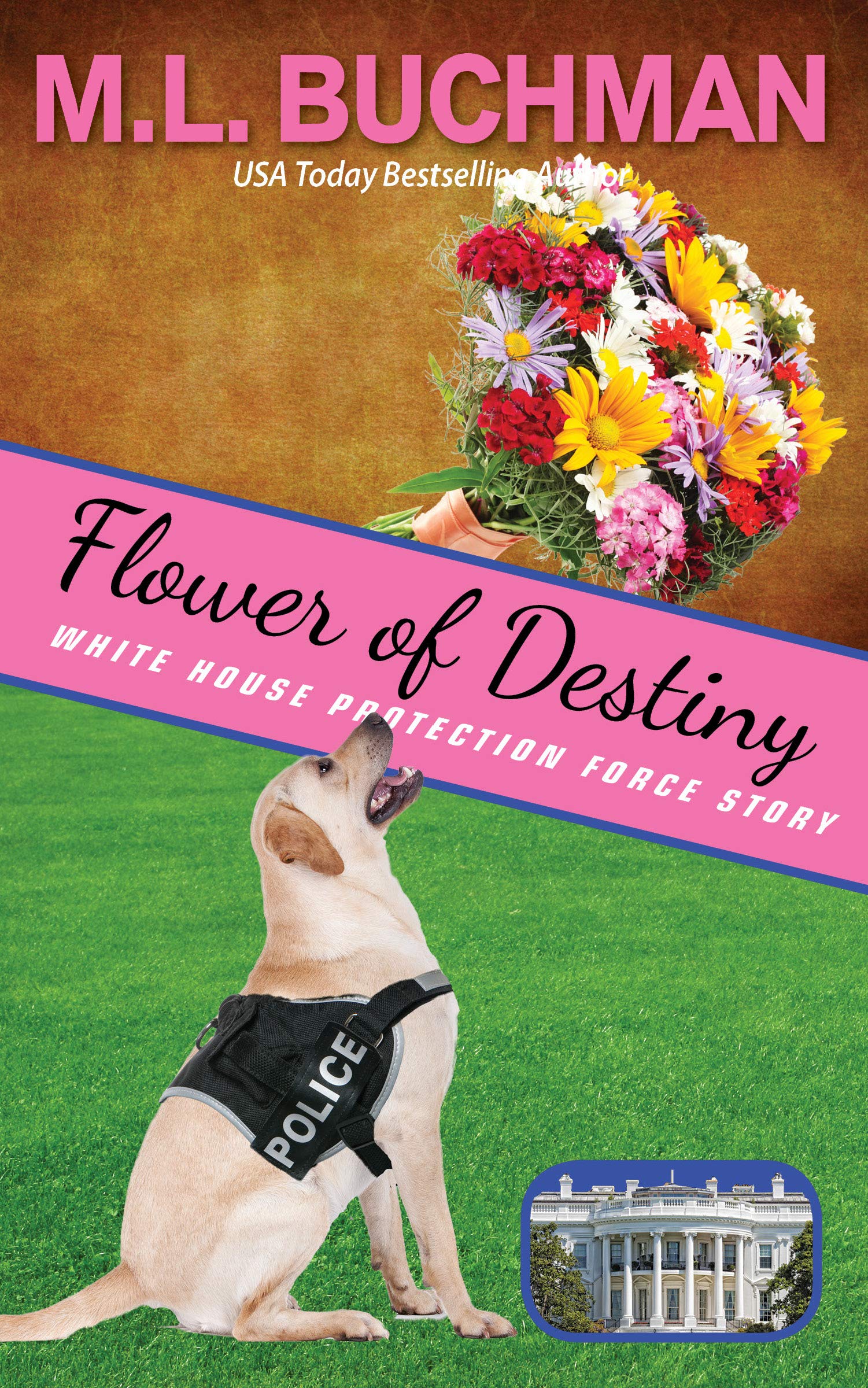 Flower of Destiny (White House Protection Force story #3)