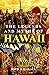The Legends and Myths of Hawaii: The fables and folk-lore of a strange people (Complete with illustrations)