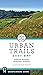 Urban Trails East Bay by Alexandra Kenin