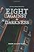 Eight Against The Darkness ...