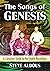 The Songs of Genesis: A Com...