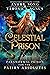 Celestial Prison 2 (For the...