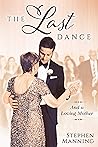 Last Dance: And a Loving Mother