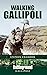 Walking Gallipoli (Battleground Gallipoli)