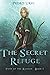 The Secret Refuge: (Path of the Ranger Book 5)