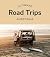 Ultimate Road Trips by Lee Atkinson