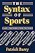 The Syntax of Sports. Class 1: The words under the words