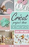 Cricut Projects I...