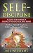 Self-Discipline: A Guide fo...