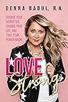 Love Strong: Chan...