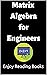 Matrix Algebra for Engineers