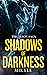 Shadows of Darkness by Mikyle