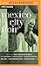 Mexico City Noir (Akashic B...