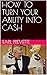 HOW TO TURN YOUR ABILITY INTO CASH by Earl Prevette