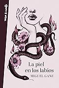 La piel en los labios 