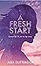 A Fresh Start: A Perfect Life is Just One Step Away
