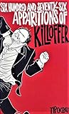 Six Hundred and Seventy Six Apparitions of Killoffer by Patrice Killoffer