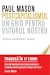 Postcapitalismul. Un ghid pentru viitorul nostru
