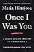 Once I Was You: A Memoir of Love and Hate in a Torn America