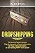 DROPSHIPPING: The Secret Of...