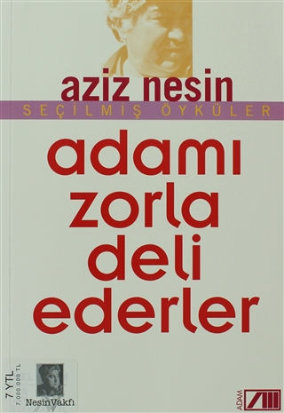 Adamı Zorla Deli Ederler (Paperback)