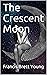 The Crescent Moon