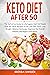 KETO DIET AFTER 50 : The De...